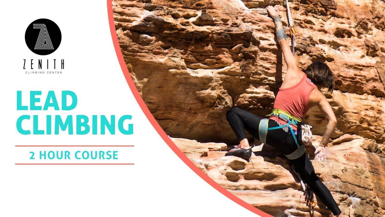 Lead Climbing Class Zenith Climbing Center